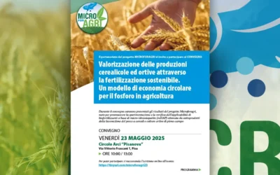 CONVEGNO / Valorizzazione delle produzioni cerealicole ed ortive attraverso la fertilizzazione sostenibile. Pisa, 23 maggio 2025